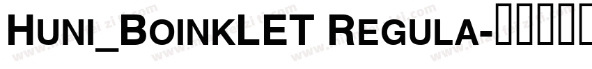 Huni_BoinkLET Regula字体转换